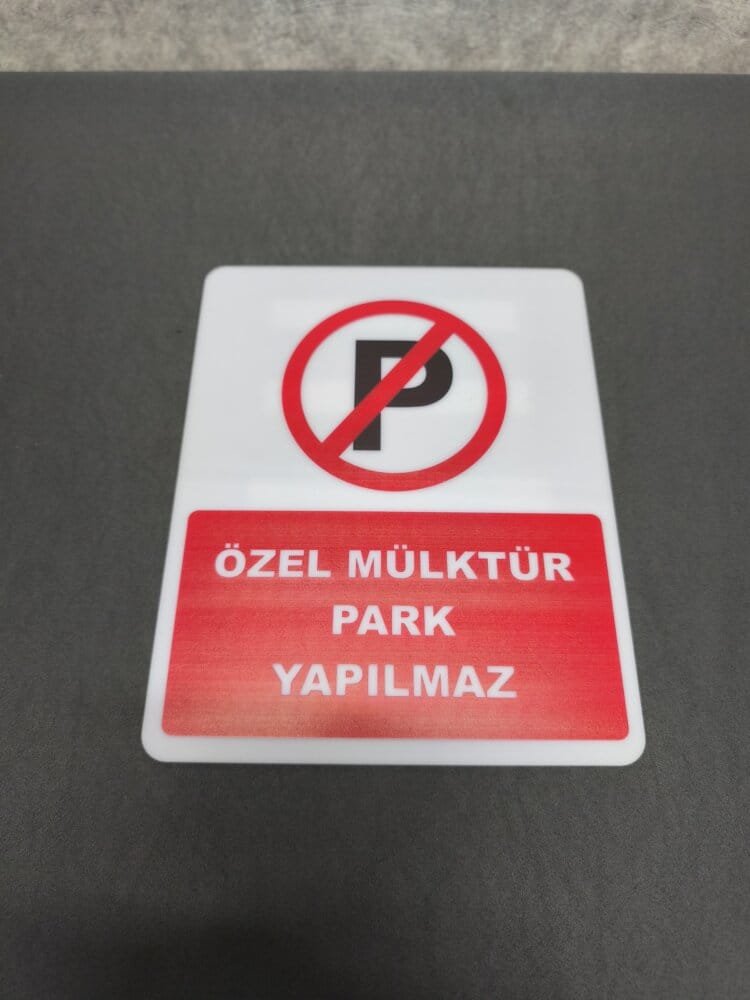 Özel Mülk Park Yapılmaz Tabelası Pleksi - Görsel 3