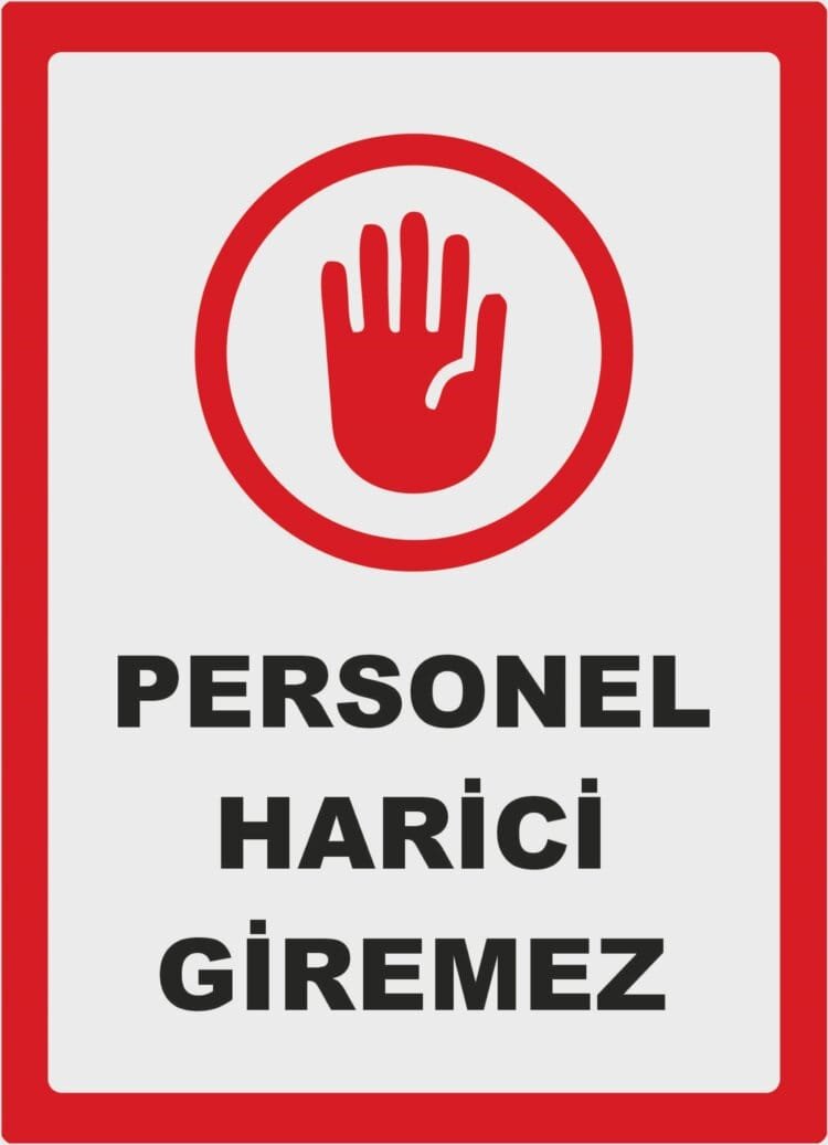 Personel harici Giriş Yapılmaz Tabelası Pleksi - Görsel 5